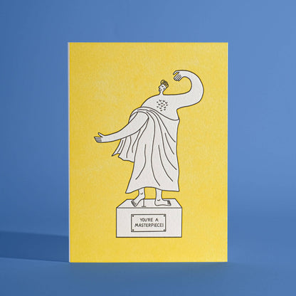 You're a Masterpiece Greeting Card