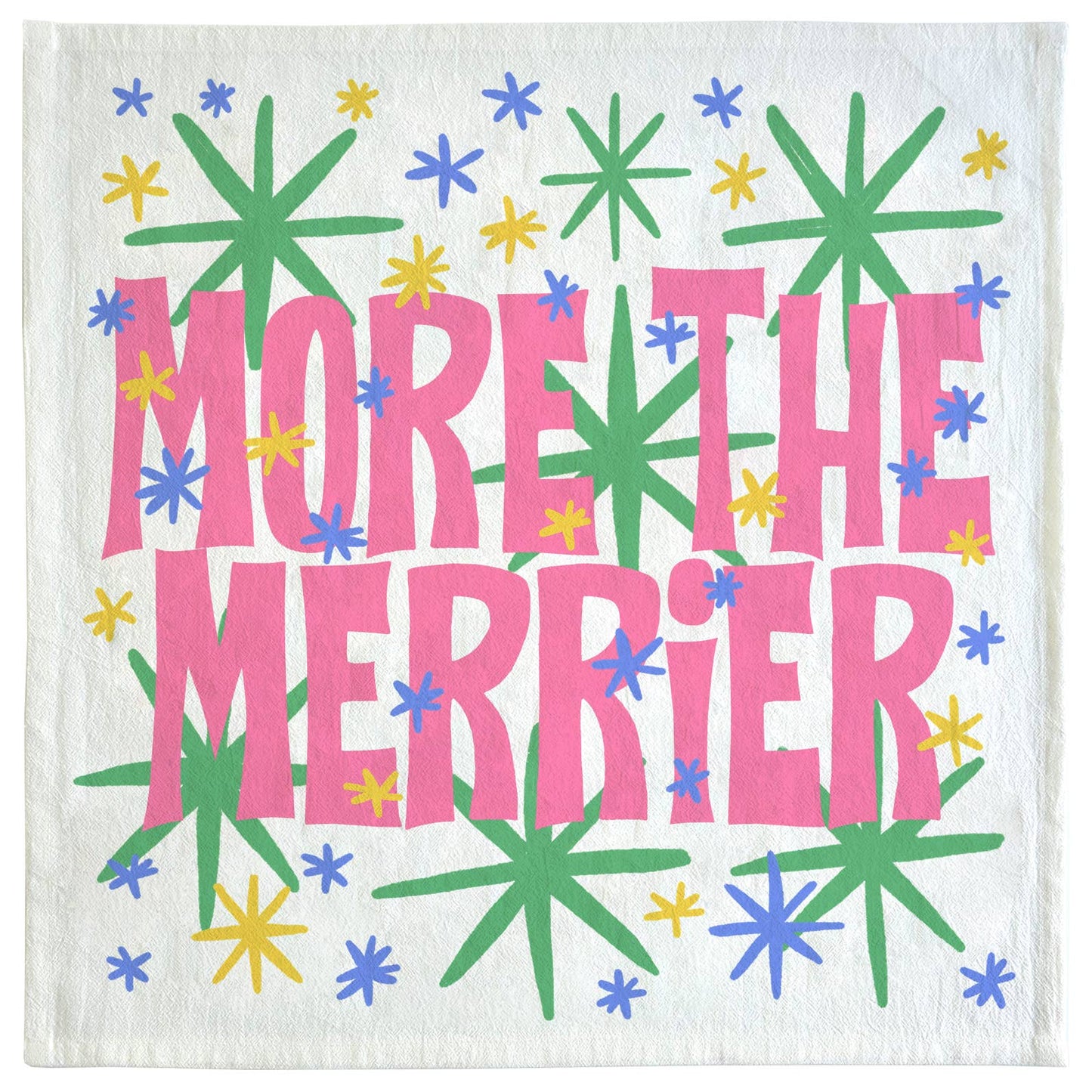 More the Merrier Tea Towel