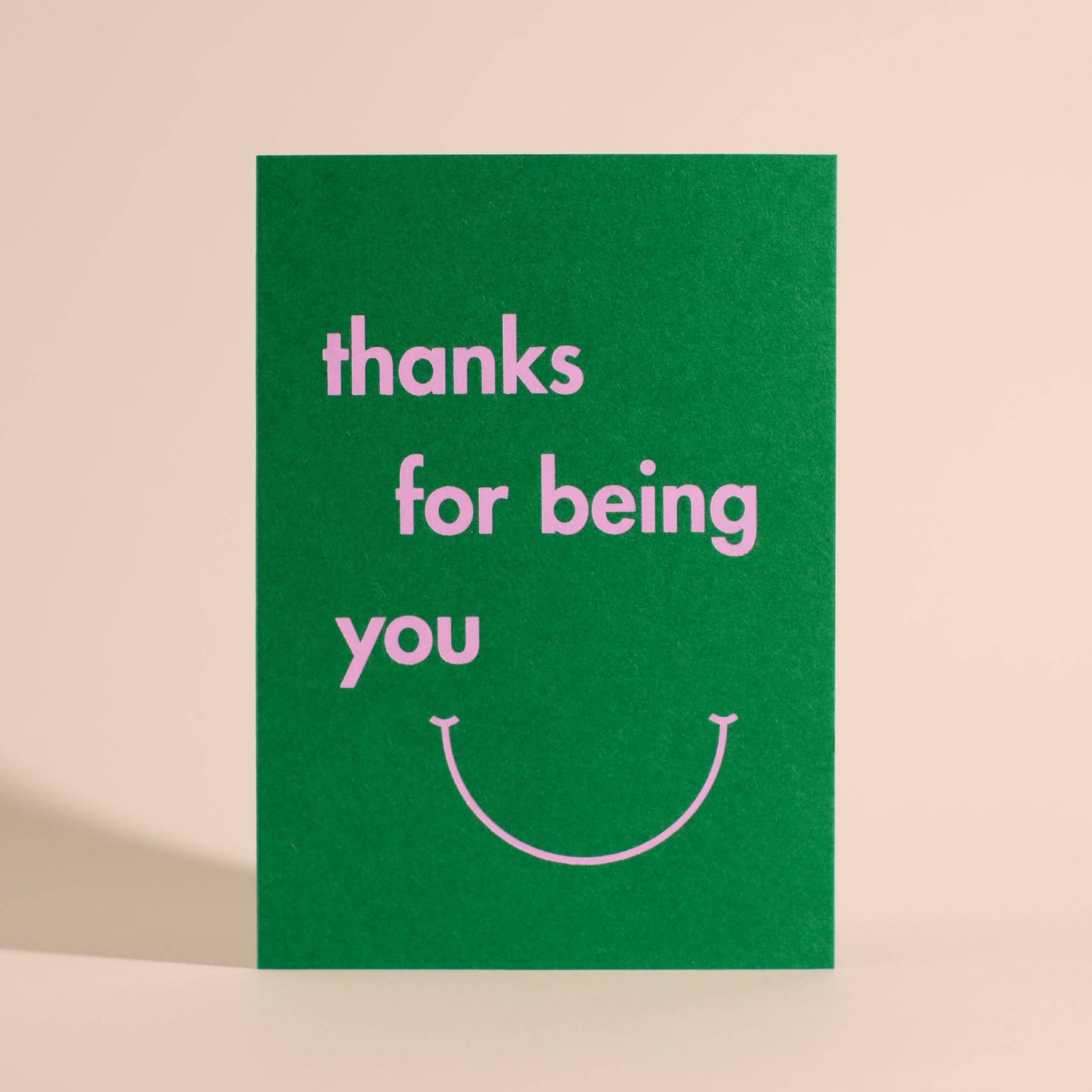Thanks For Being You Greeting Card