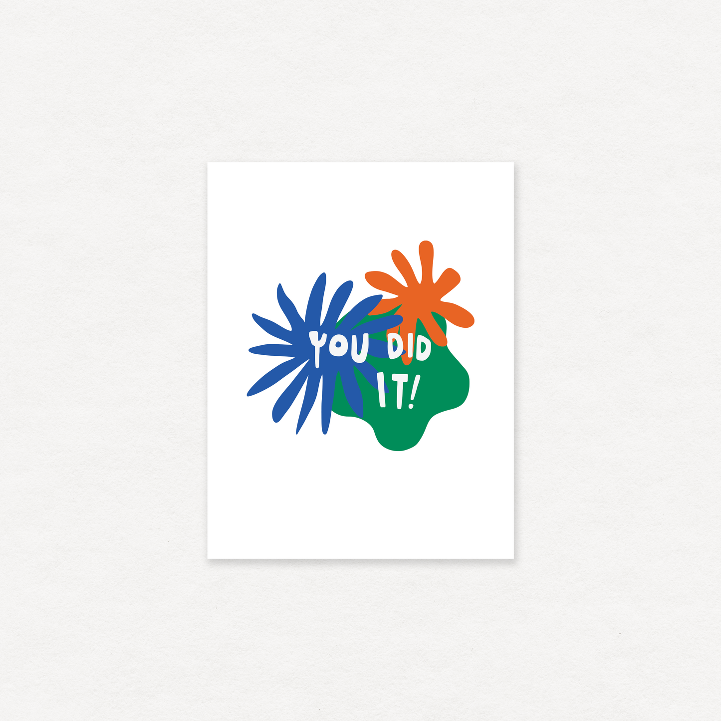 You Did It greeting card