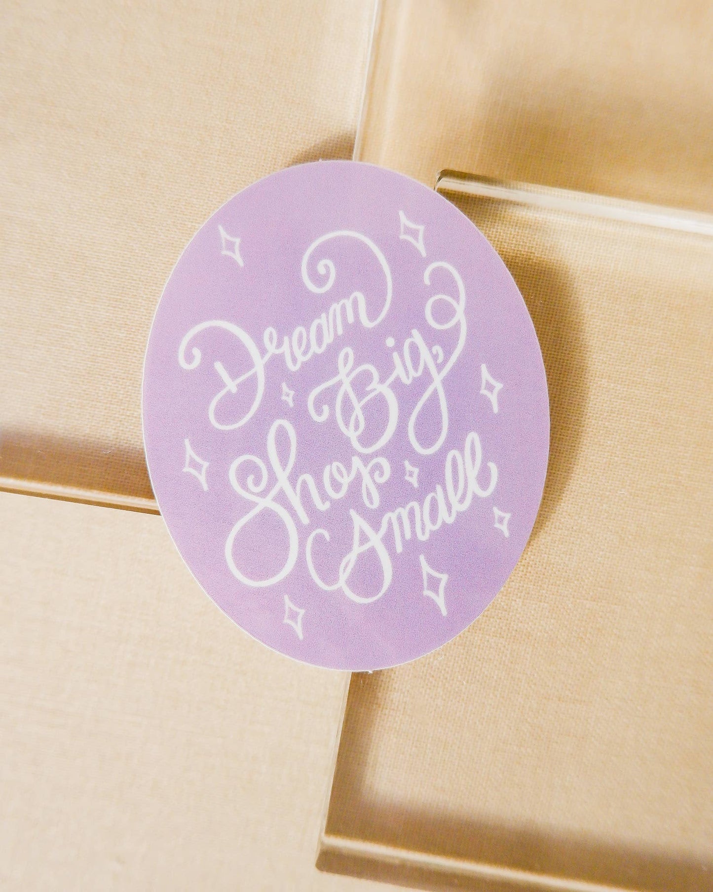 Dream Big Shop Small Sticker