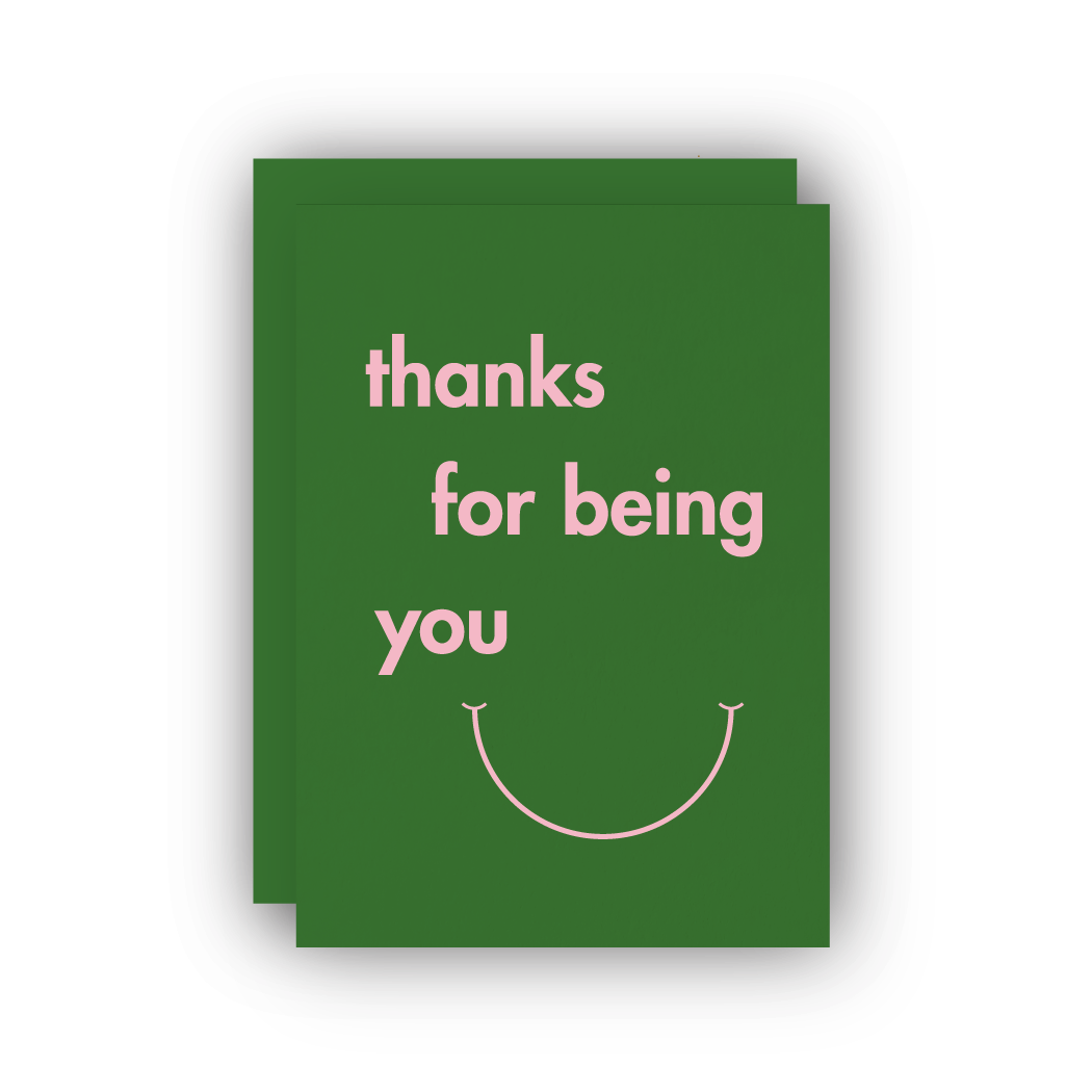 Thanks For Being You Greeting Card