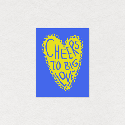 Cheers to big love greeting card